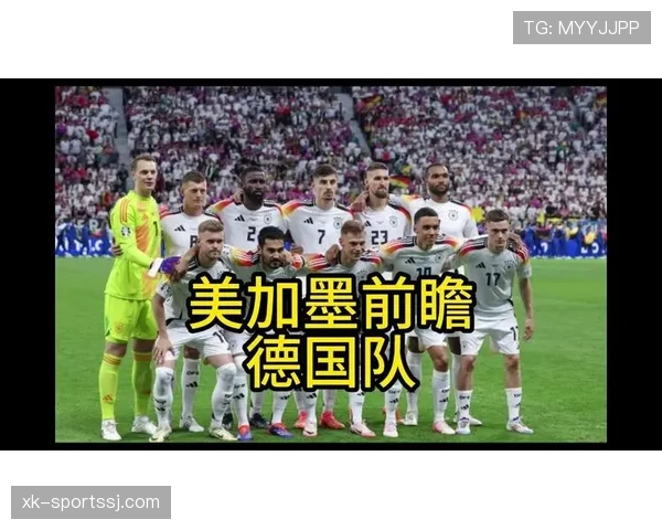 德国队世界杯首战前瞻与预测 德国队世界杯首战前瞻与预测